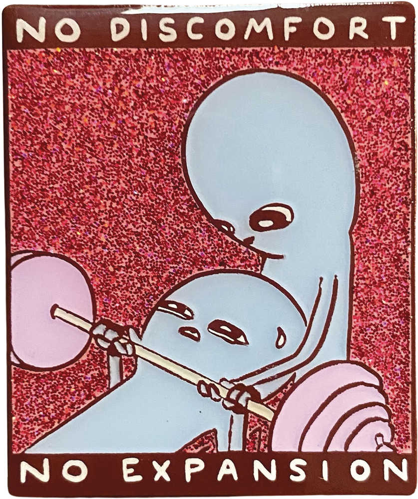 Strange Planet No Discomfort No Expansion Pin | Dragon's Lair Comics and Fantasy Houston TX
