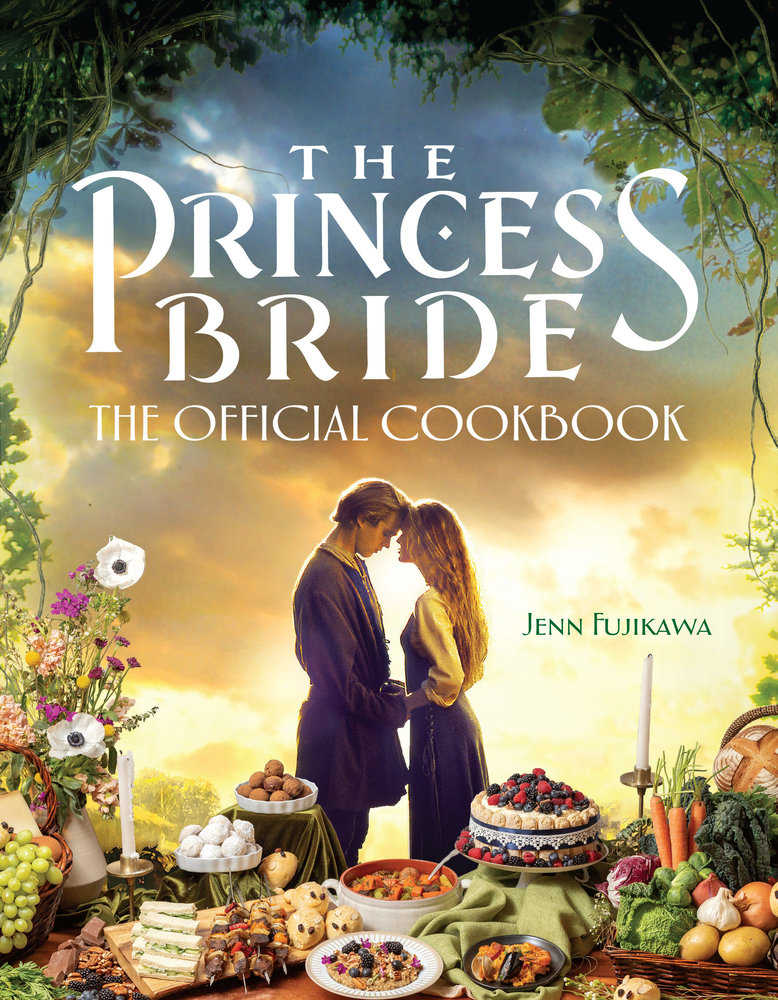 The Princess Bride: The Official Cookbook | Dragon's Lair Comics and Fantasy Houston TX