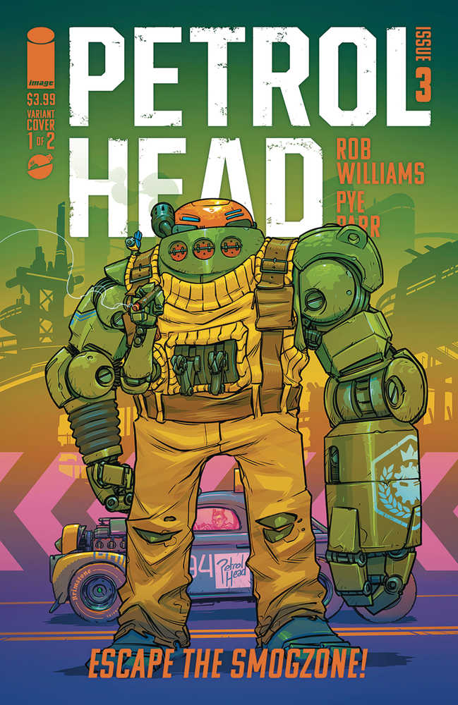 Petrol Head #3  Cover A Pye Parr | Dragon's Lair Comics and Fantasy Houston TX