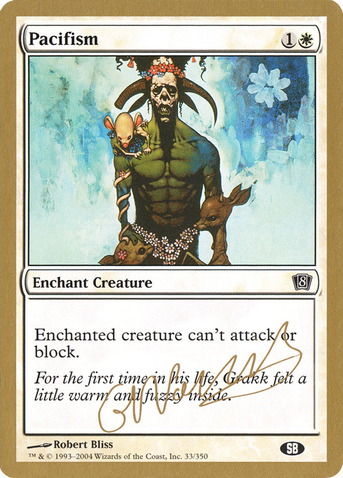 Pacifism (Gabriel Nassif) (SB) [World Championship Decks 2004] | Dragon's Lair Comics and Fantasy Houston TX