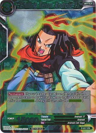 Chilling Terror Android 17 (P-017) [Promotion Cards] | Dragon's Lair Comics and Fantasy Houston TX