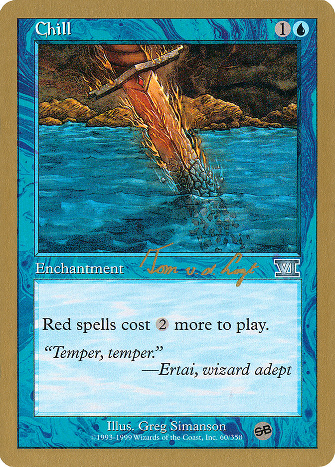 Chill (Tom van de Logt) (SB) [World Championship Decks 2000] | Dragon's Lair Comics and Fantasy Houston TX