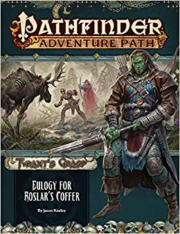 Pathfinder Adventure Path: Tyrant's Grasp Eulogy for Roslar's Coffer | Dragon's Lair Comics and Fantasy Houston TX
