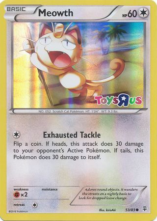 Meowth (53/83) (Toys R Us Promo) [XY: Generations] | Dragon's Lair Comics and Fantasy Houston TX