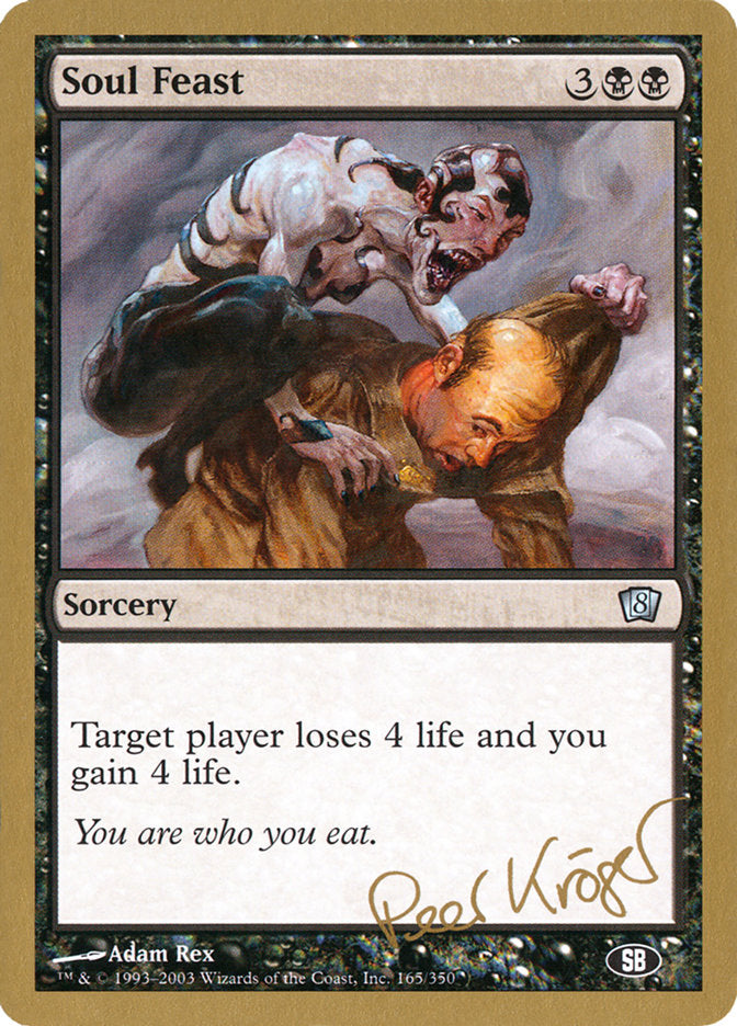 Soul Feast (Peer Kroger) (SB) [World Championship Decks 2003] | Dragon's Lair Comics and Fantasy Houston TX