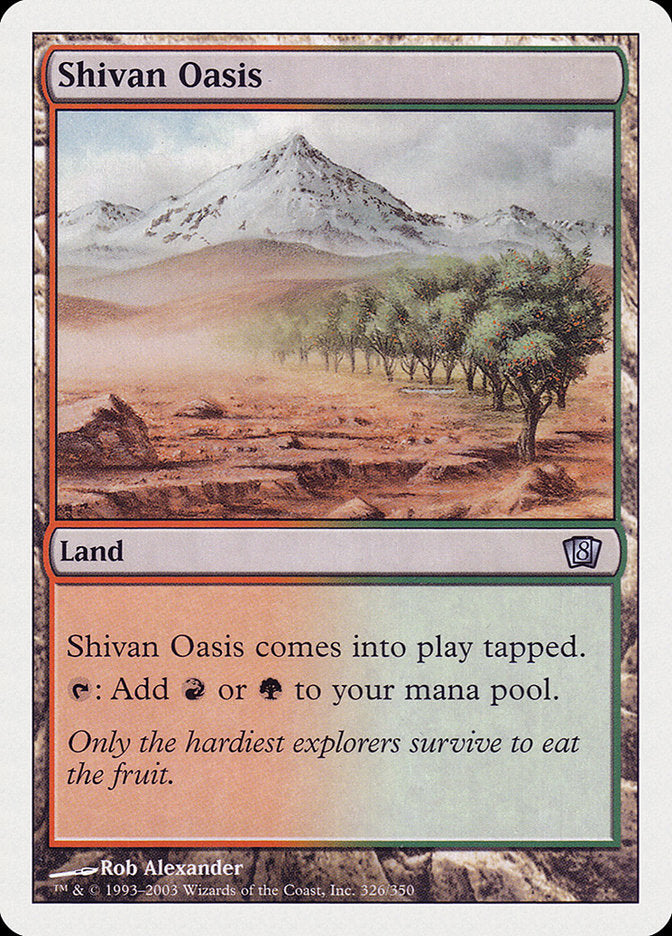 Shivan Oasis [Eighth Edition] | Dragon's Lair Comics and Fantasy Houston TX