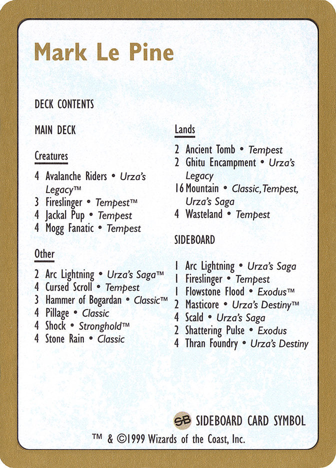 Mark Le Pine Decklist [World Championship Decks 1999] | Dragon's Lair Comics and Fantasy Houston TX