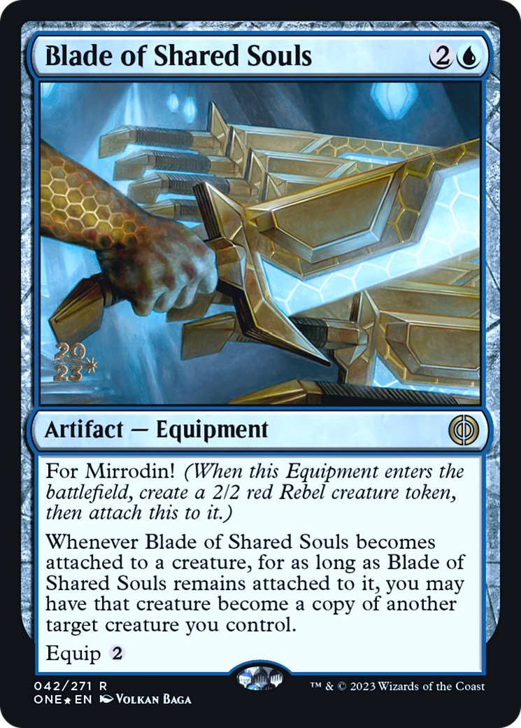 Blade of Shared Souls [Phyrexia: All Will Be One Prerelease Promos] | Dragon's Lair Comics and Fantasy Houston TX
