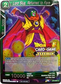 Lord Slug, Returned to Form (BT4-061) [Judge Promotion Cards] | Odin's Place