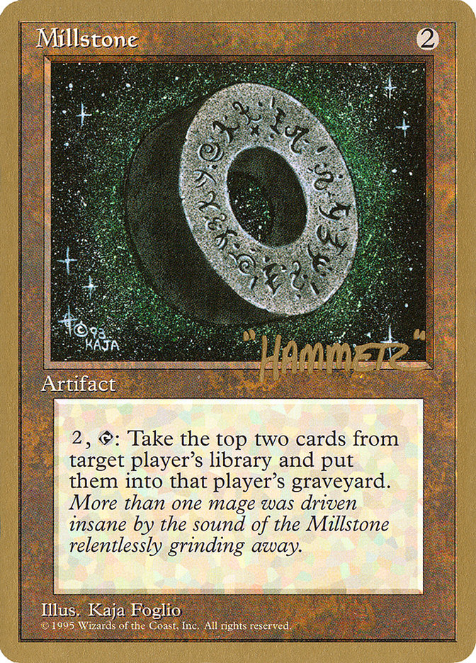 Millstone (Shawn "Hammer" Regnier) [Pro Tour Collector Set] | Dragon's Lair Comics and Fantasy Houston TX