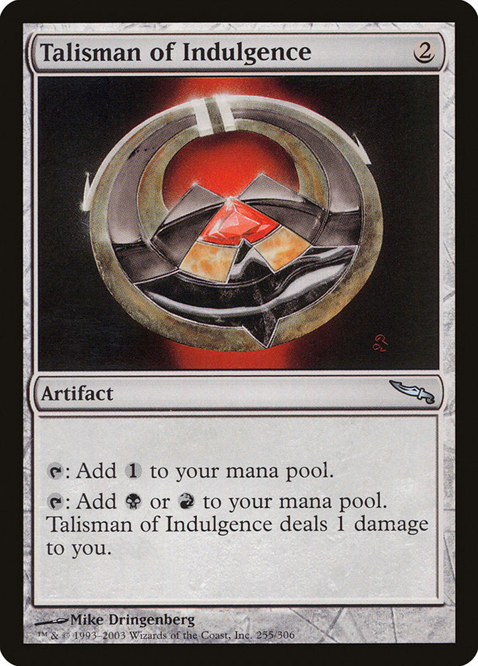 Talisman of Indulgence [Mirrodin] | Dragon's Lair Comics and Fantasy Houston TX