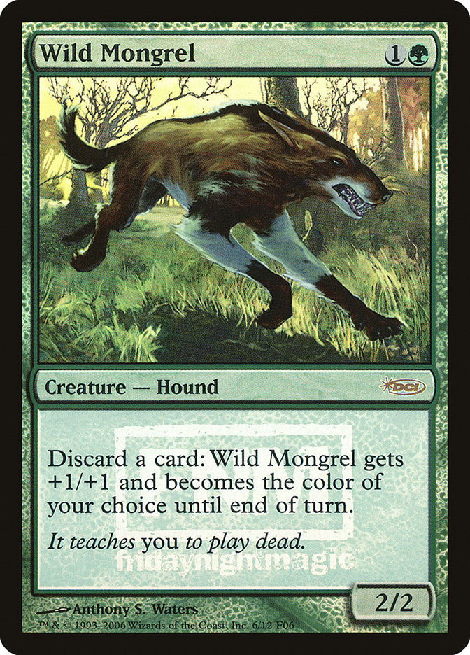 Wild Mongrel [Friday Night Magic 2006] | Dragon's Lair Comics and Fantasy Houston TX