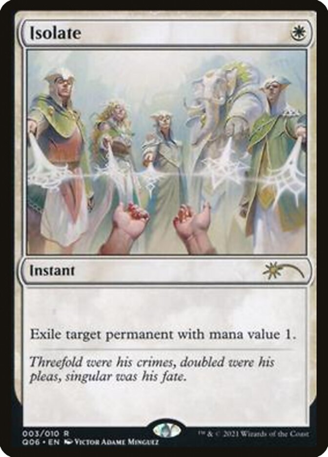 Isolate [Pioneer Challenger Decks 2021] | Dragon's Lair Comics and Fantasy Houston TX