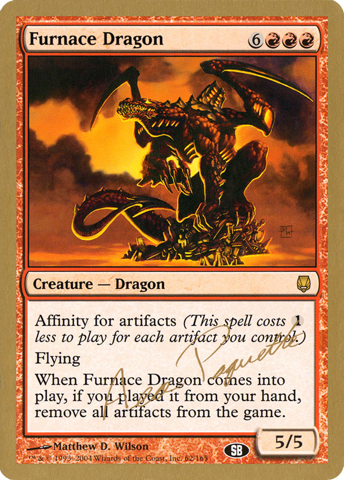 Furnace Dragon (Aeo Paquette) (SB) [World Championship Decks 2004] | Dragon's Lair Comics and Fantasy Houston TX