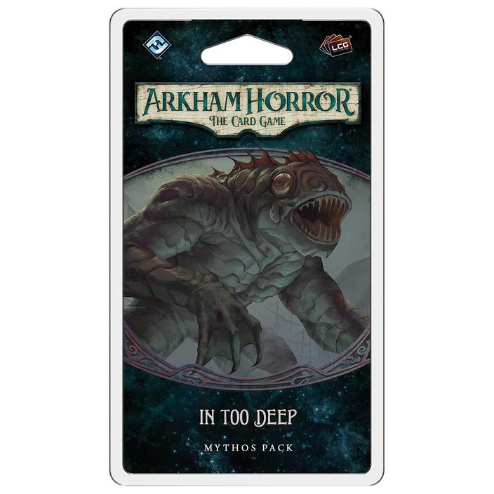 Arkham Horror LCG: In Too Deep Mythos Pack | Dragon's Lair Comics and Fantasy Houston TX