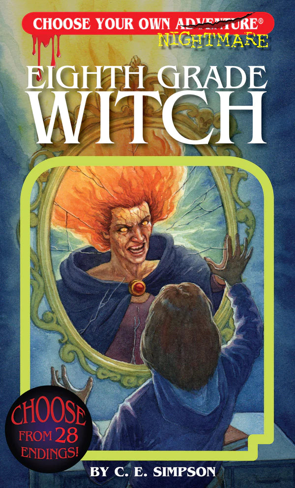 CYOA: Eighth Grade Witch | Dragon's Lair Comics and Fantasy Houston TX