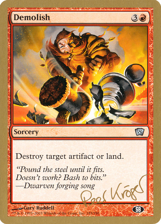Demolish (Peer Kroger) (SB) [World Championship Decks 2003] | Dragon's Lair Comics and Fantasy Houston TX