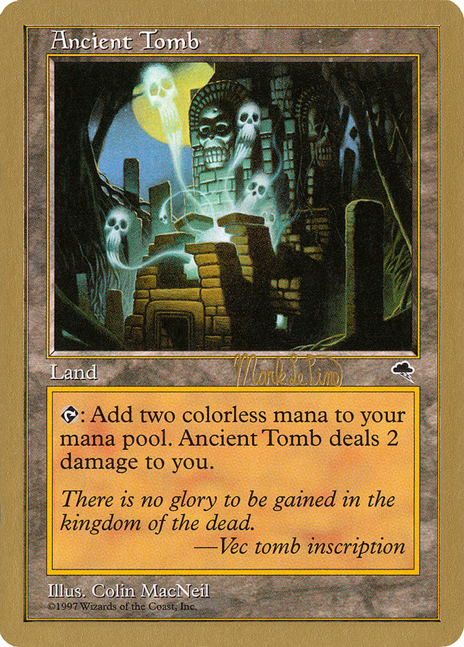 Ancient Tomb (Mark Le Pine) [World Championship Decks 1999] | Dragon's Lair Comics and Fantasy Houston TX