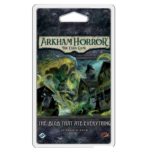 Arkham Horror LCG: The Blob that Ate Everything | Dragon's Lair Comics and Fantasy Houston TX