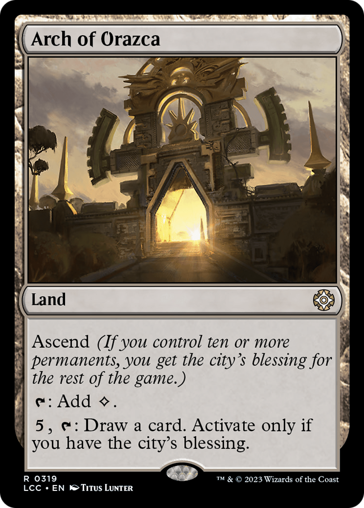 Arch of Orazca [The Lost Caverns of Ixalan Commander] | Dragon's Lair Comics and Fantasy Houston TX