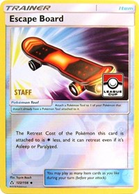 Escape Board (122/156) (League Promo Staff) [Sun & Moon: Ultra Prism] | Dragon's Lair Comics and Fantasy Houston TX