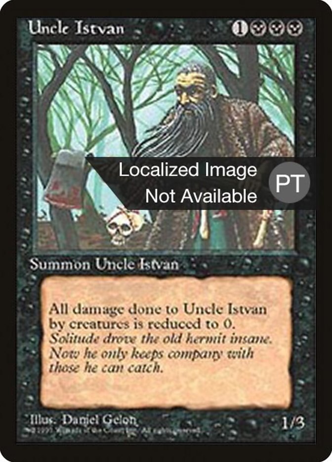 Uncle Istvan [Fourth Edition (Foreign Black Border)] | Dragon's Lair Comics and Fantasy Houston TX