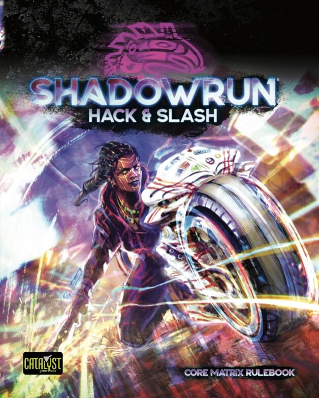 Shadowrun RPG: Hack and Slash | Dragon's Lair Comics and Fantasy Houston TX