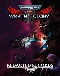 Warhammer 40K Wrath & Glory RPG: Redacted Records | Odin's Place