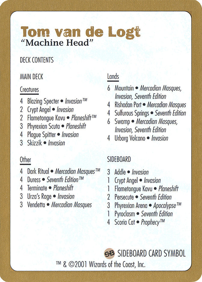 Tom van de Logt Decklist [World Championship Decks 2001] | Dragon's Lair Comics and Fantasy Houston TX