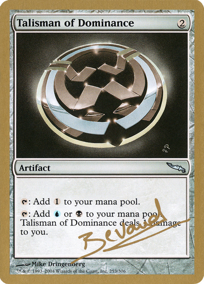 Talisman of Dominance (Manuel Bevand) [World Championship Decks 2004] | Dragon's Lair Comics and Fantasy Houston TX