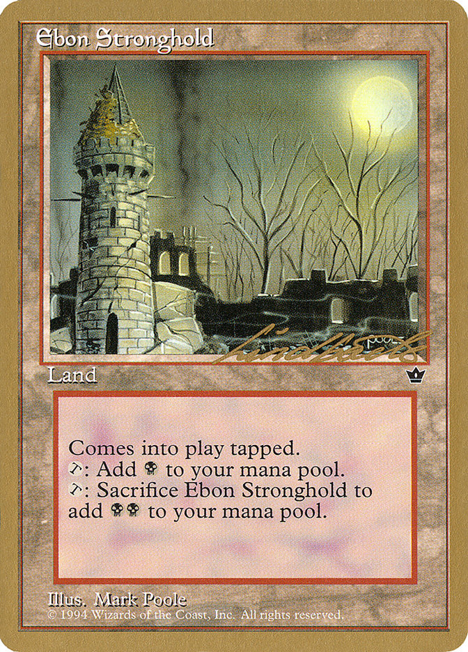 Ebon Stronghold (Leon Lindback) [Pro Tour Collector Set] | Dragon's Lair Comics and Fantasy Houston TX