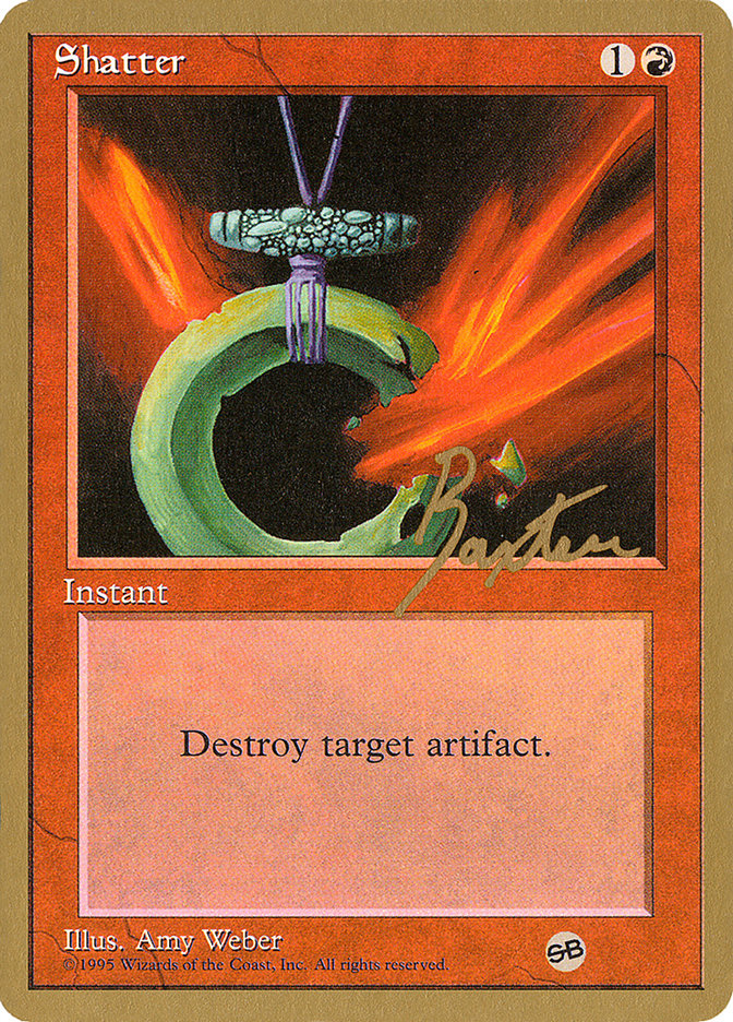 Shatter (George Baxter) (SB) [Pro Tour Collector Set] | Dragon's Lair Comics and Fantasy Houston TX