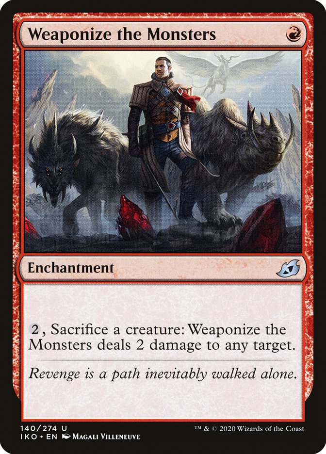 Weaponize the Monsters [Ikoria: Lair of Behemoths] | Dragon's Lair Comics and Fantasy Houston TX