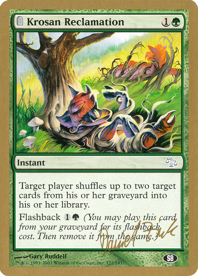 Krosan Reclamation (Daniel Zink) (SB) [World Championship Decks 2003] | Dragon's Lair Comics and Fantasy Houston TX