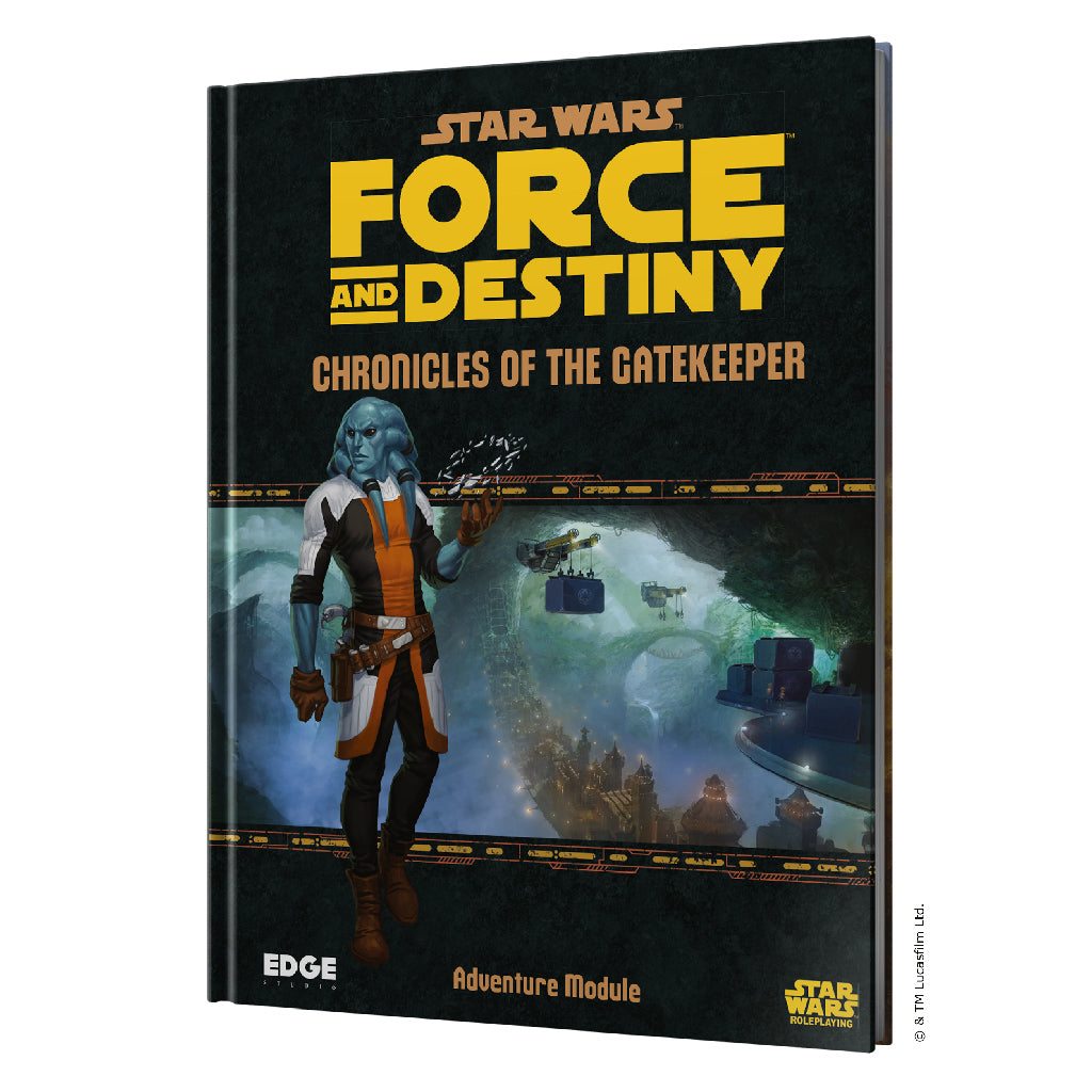 Star Wars: Force and Destiny RPG Chronicles of the Gatekeeper | Dragon's Lair Comics and Fantasy Houston TX