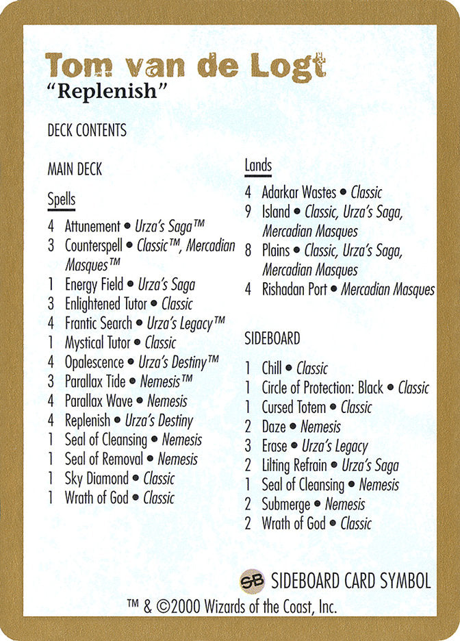 Tom van de Logt Decklist [World Championship Decks 2000] | Dragon's Lair Comics and Fantasy Houston TX
