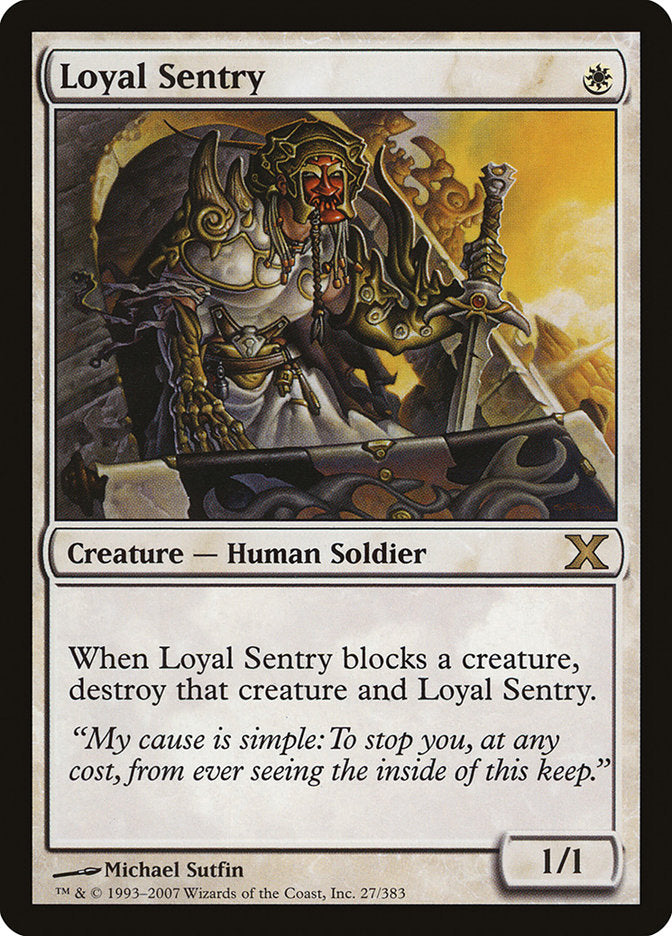 Loyal Sentry [Tenth Edition] | Dragon's Lair Comics and Fantasy Houston TX