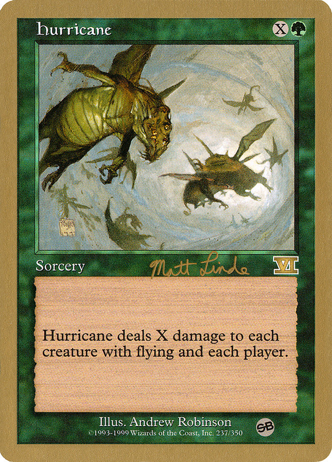 Hurricane (Matt Linde) (SB) [World Championship Decks 1999] | Dragon's Lair Comics and Fantasy Houston TX