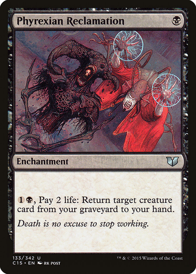 Phyrexian Reclamation [Commander 2015] | Dragon's Lair Comics and Fantasy Houston TX