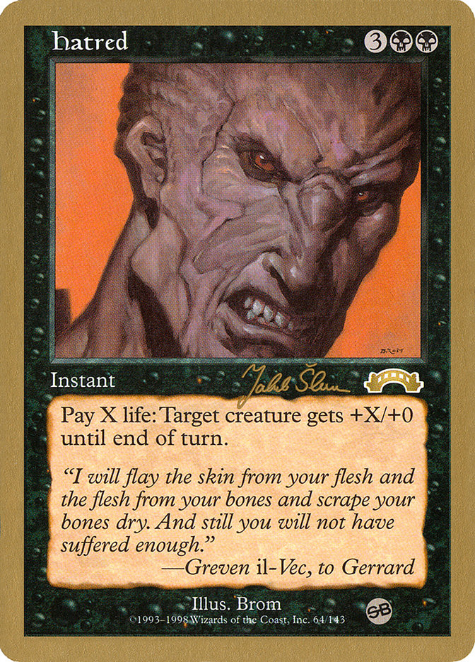 Hatred (Jakub Slemr) (SB) [World Championship Decks 1999] | Dragon's Lair Comics and Fantasy Houston TX
