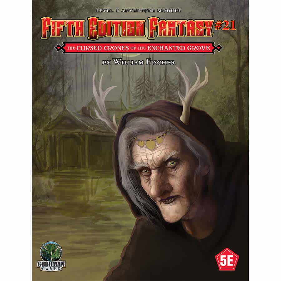 Fifth Edition Fantasy #21: The Cursed Crones of the Enchanted Grove | Dragon's Lair Comics and Fantasy Houston TX
