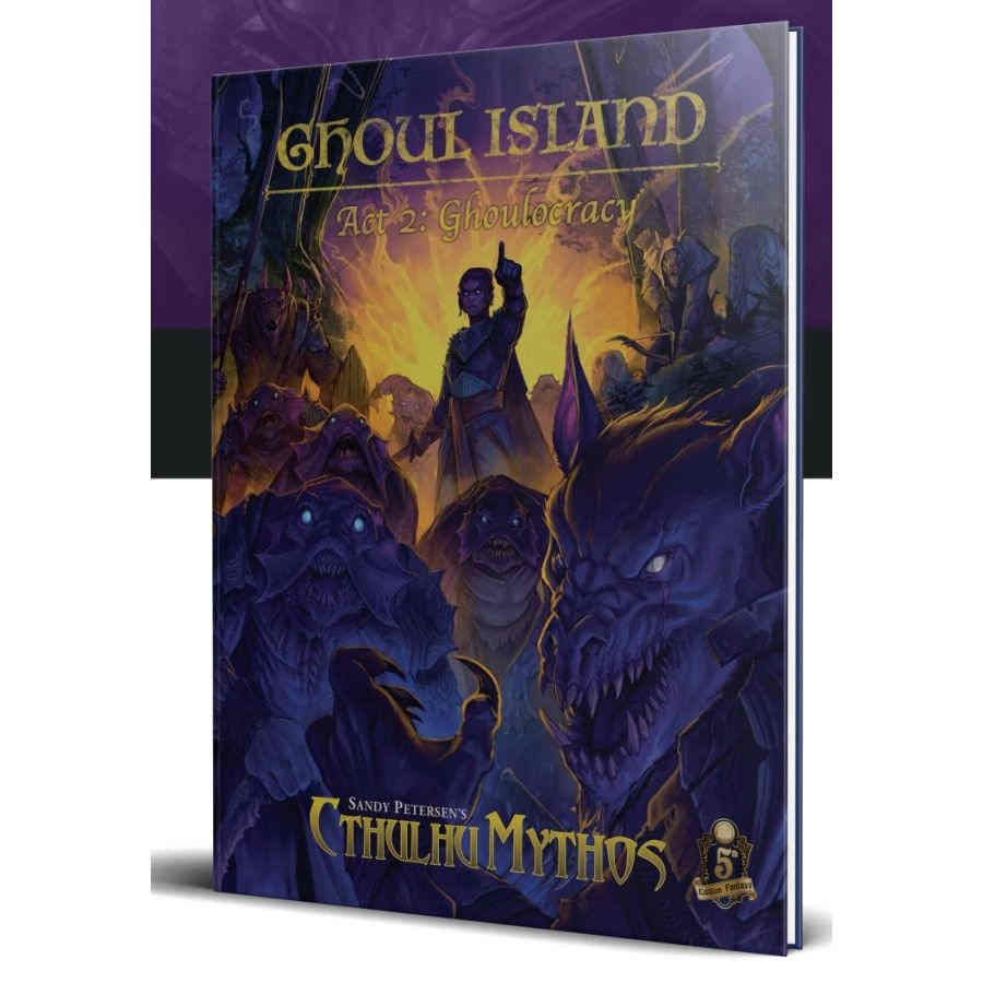 Sandy Peterson's Cthulhu Mythos Ghoul Island Act 2: Ghoulocracy | Dragon's Lair Comics and Fantasy Houston TX