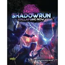 Shadowrun RPG: Collapsing Now | Dragon's Lair Comics and Fantasy Houston TX