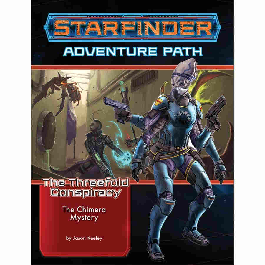 Starfinder: Adventure Path - Three Fold Conspiracy 1 - The Chimera Mystery | Dragon's Lair Comics and Fantasy Houston TX